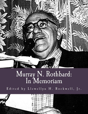 Murray N. Rothbard: In Memoriam (Large Print Edition),Used