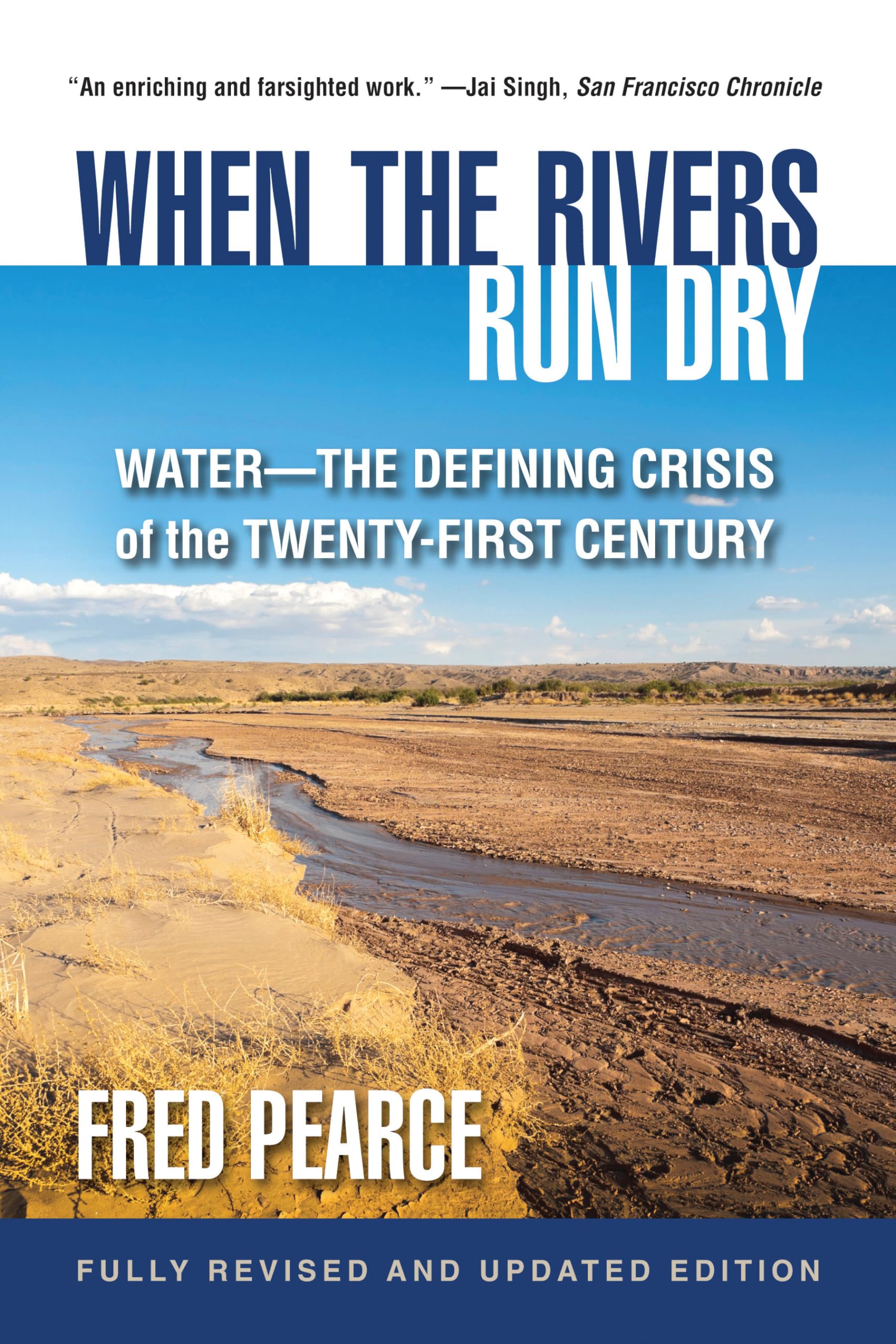 When The Rivers Run Dry, Fully Revised And Updated Edition: Waterthe Defining Crisis Of The Twentyfirst Century-used