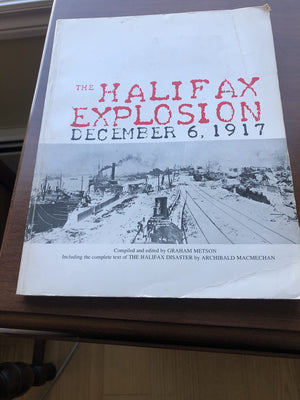 The Halifax explosion, December 6. 1917,Used