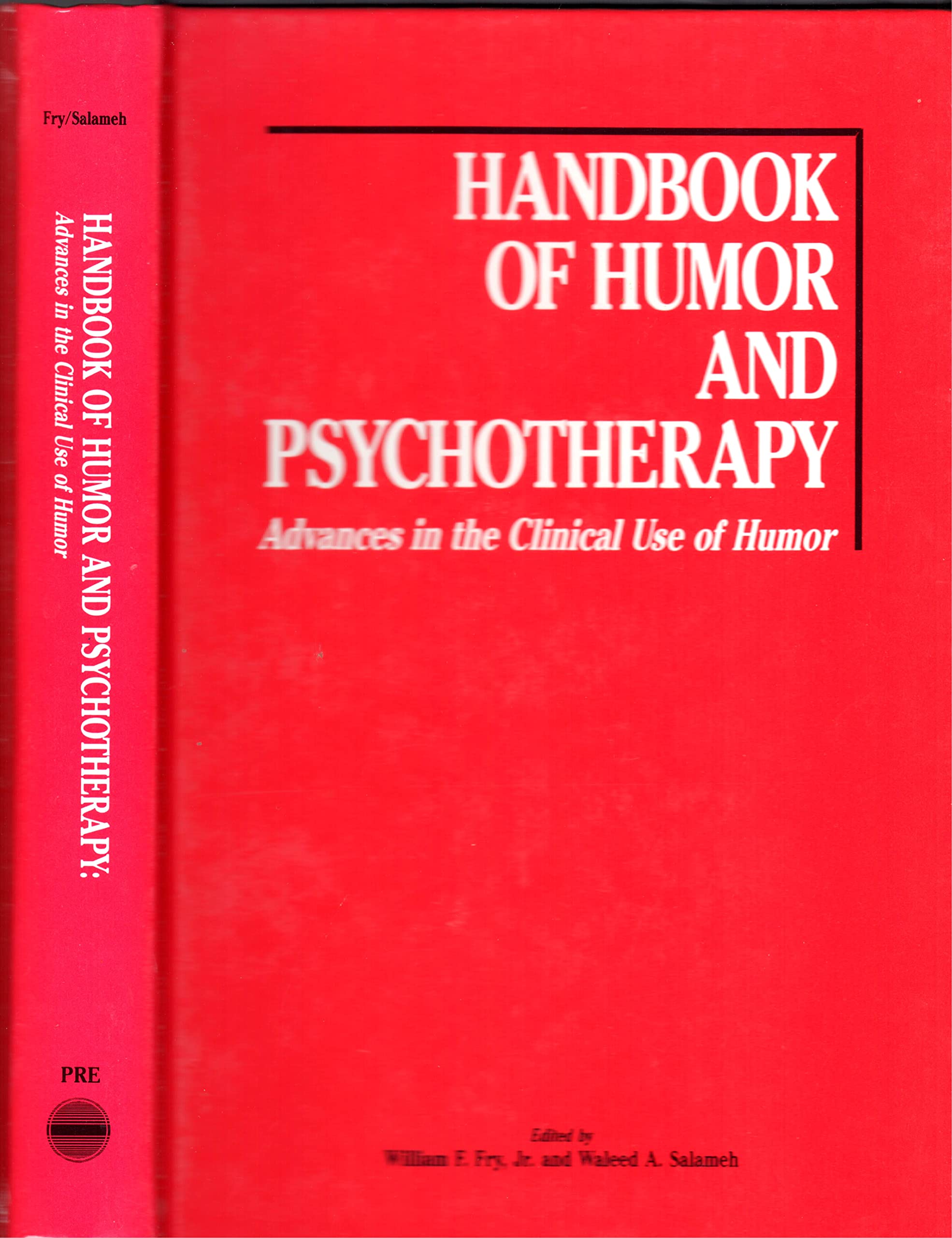 Handbook of Humor and Psychotherapy: Advances in the Clinical Use of Humor/Book and Audio Cassette,New