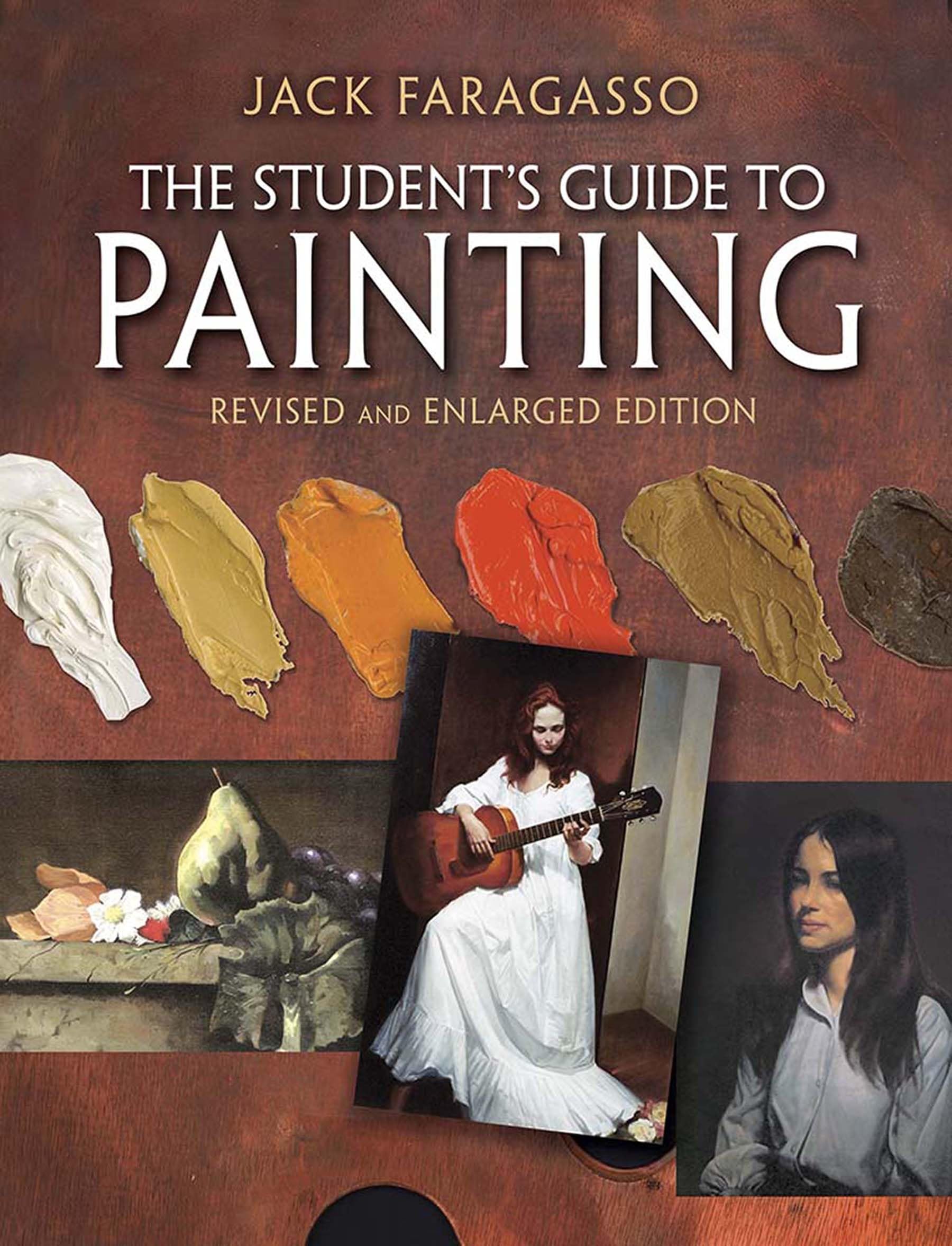 The Student's Guide to Painting: Revised and Expanded Edition (Dover Art Instruction),Used