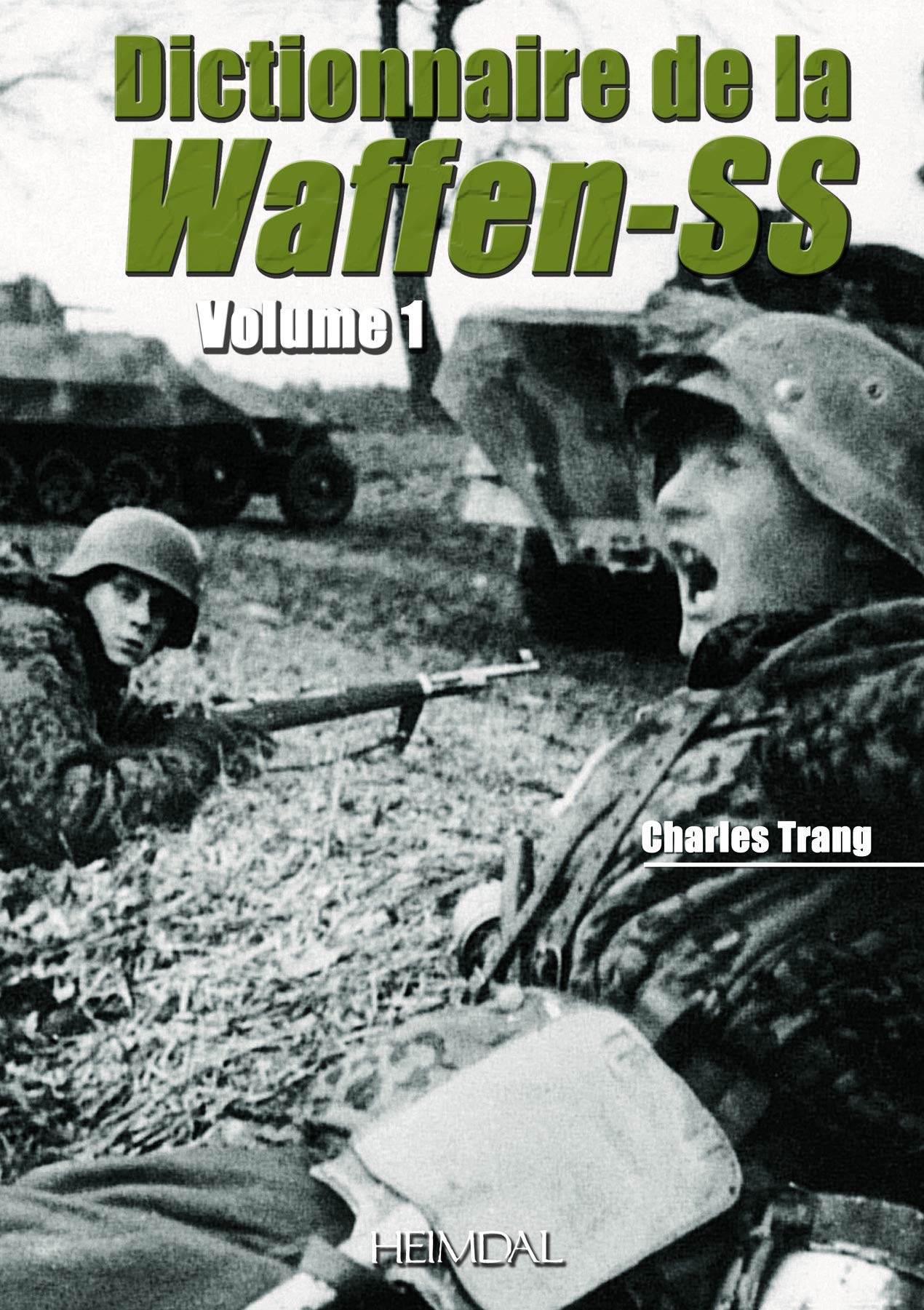Dictionnaire De La Waffenss Tome 1 (French Edition)