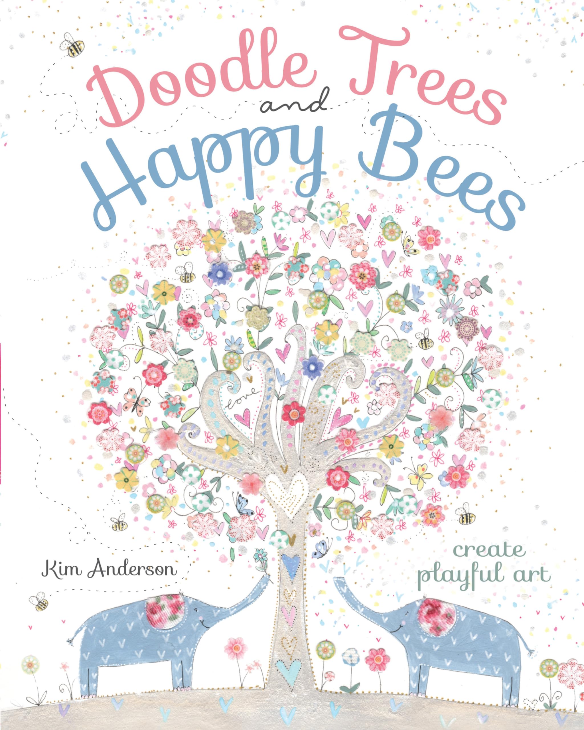 Doodle Trees and Happy Bees: Create Playful Art,Used