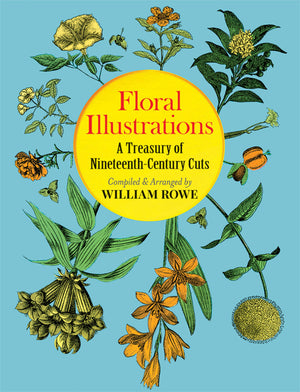 Floral Illustrations: A Treasury of NineteenthCentury Cuts (Dover Pictorial Archive),Used