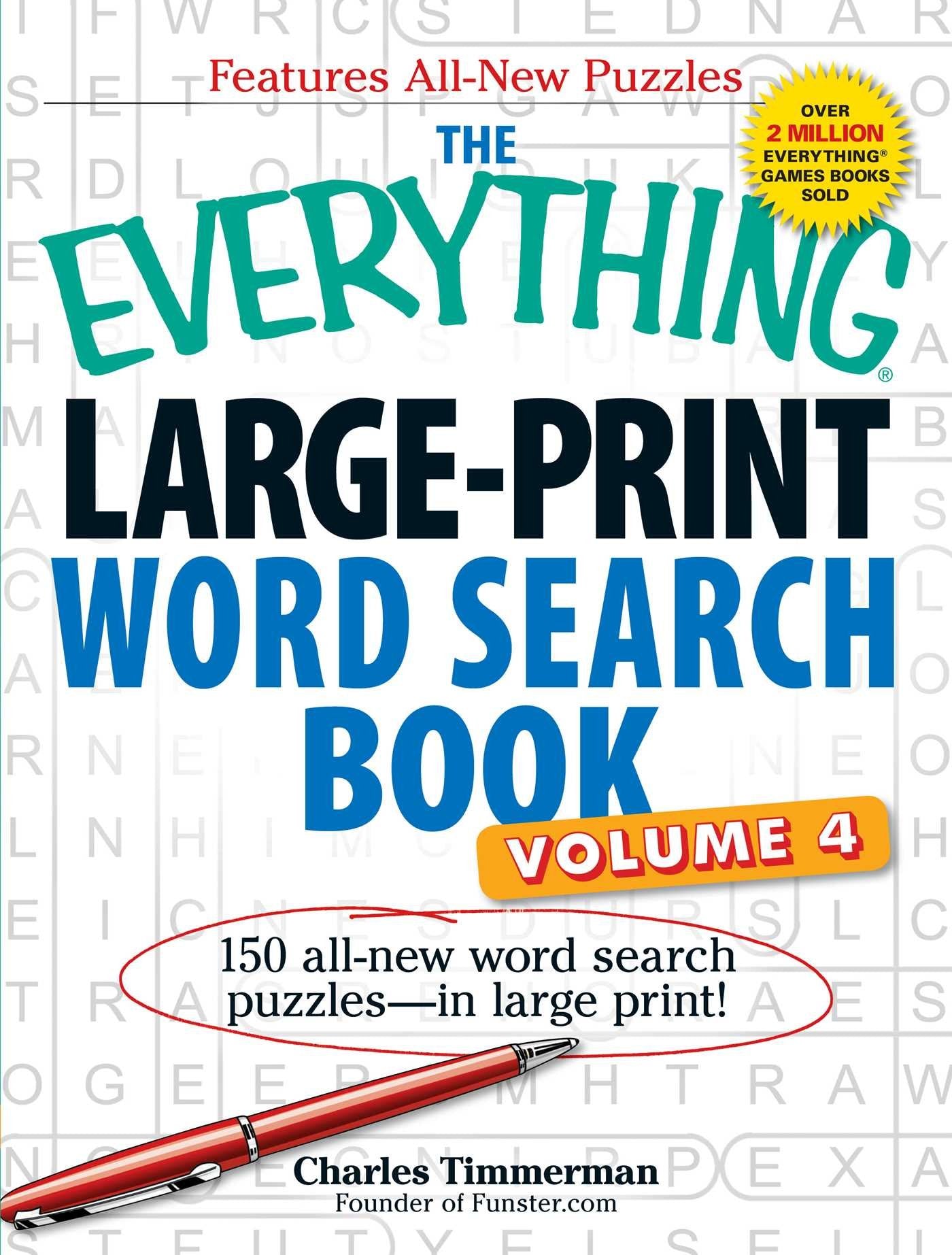 The Everything Largeprint Word Search Book, Volume Iv: 150 Allnew Word Search Puzzlesin Large Print! (Everything Series),Used
