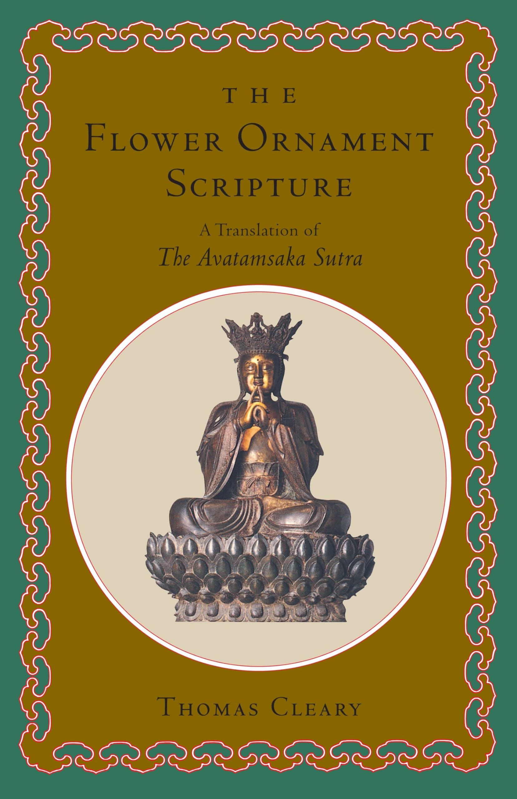 The Flower Ornament Scripture: A Translation of the Avatamsaka Sutra,Used