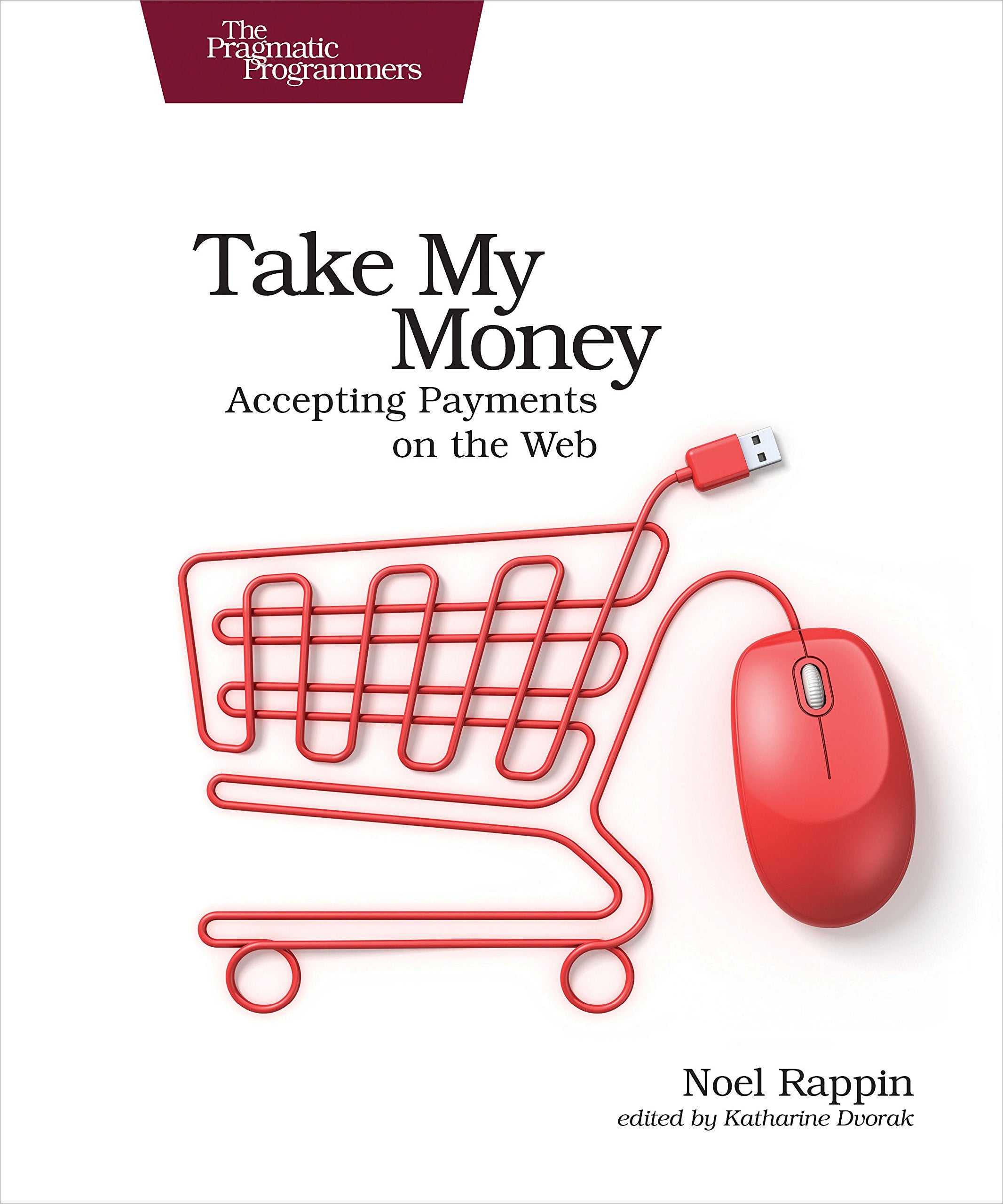 Take My Money: Accepting Payments on the Web,Used