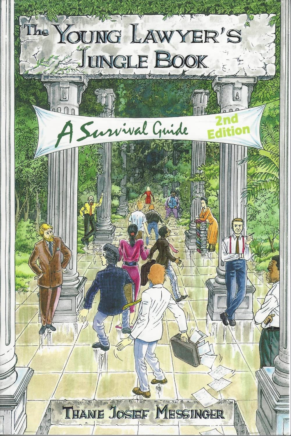 The Young Lawyer's Jungle Book: A Survival Guide,New