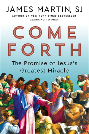 Come Forth: The Promise Of Jesus'S Greatest Miracle,Used