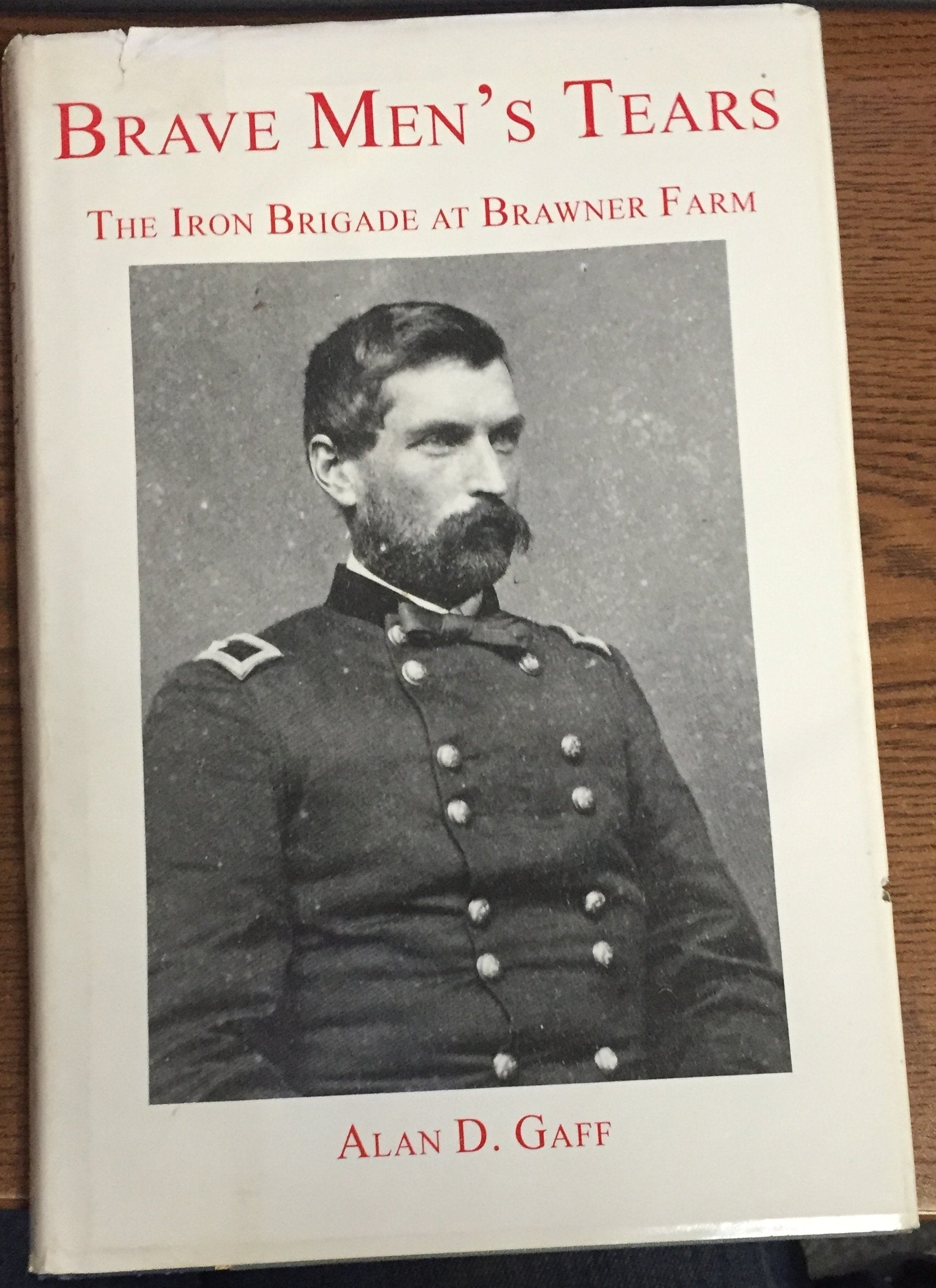 Brave Men's Tears: The Iron Brigade at Brawner Farm,Used