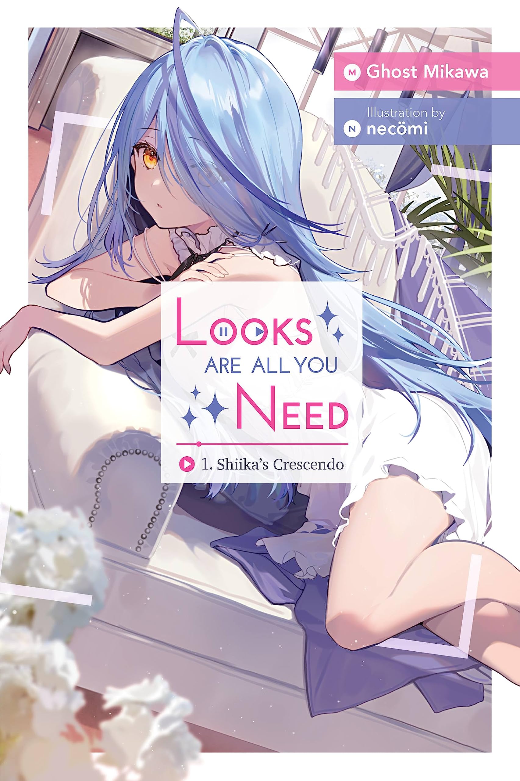 Looks Are All You Need, Vol. 1: Shiikas Crescendo (Volume 1) (Looks Are All You Need, 1)