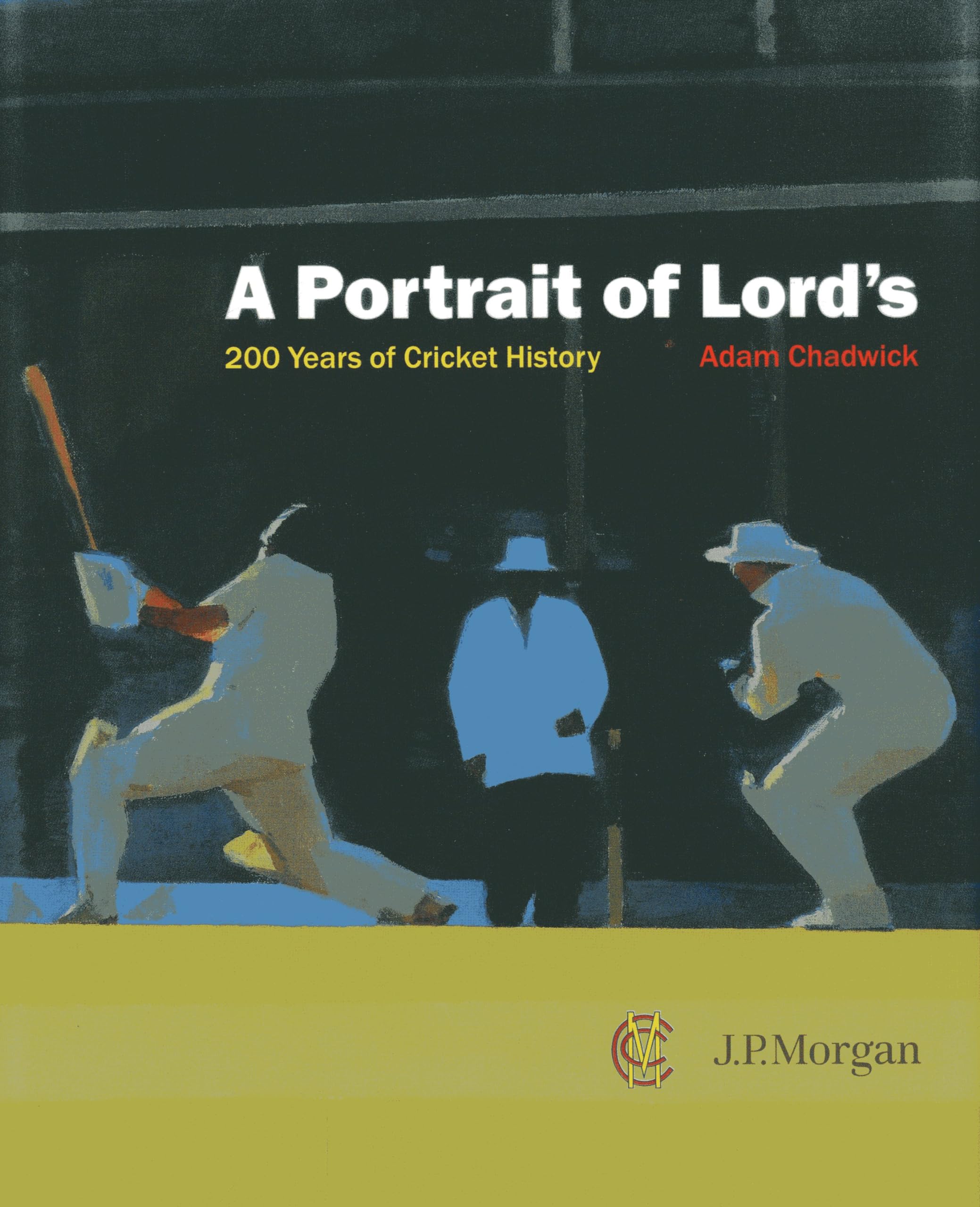 A Portrait of Lords: 200 Years of Cricket History,Used