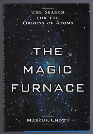 The Magic Furnace: The Search for the Origins of Atoms,Used
