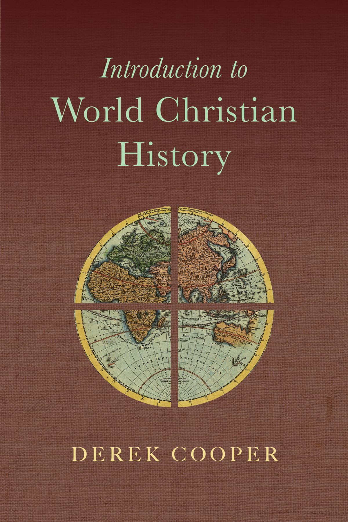 Introduction To World Christian History,New