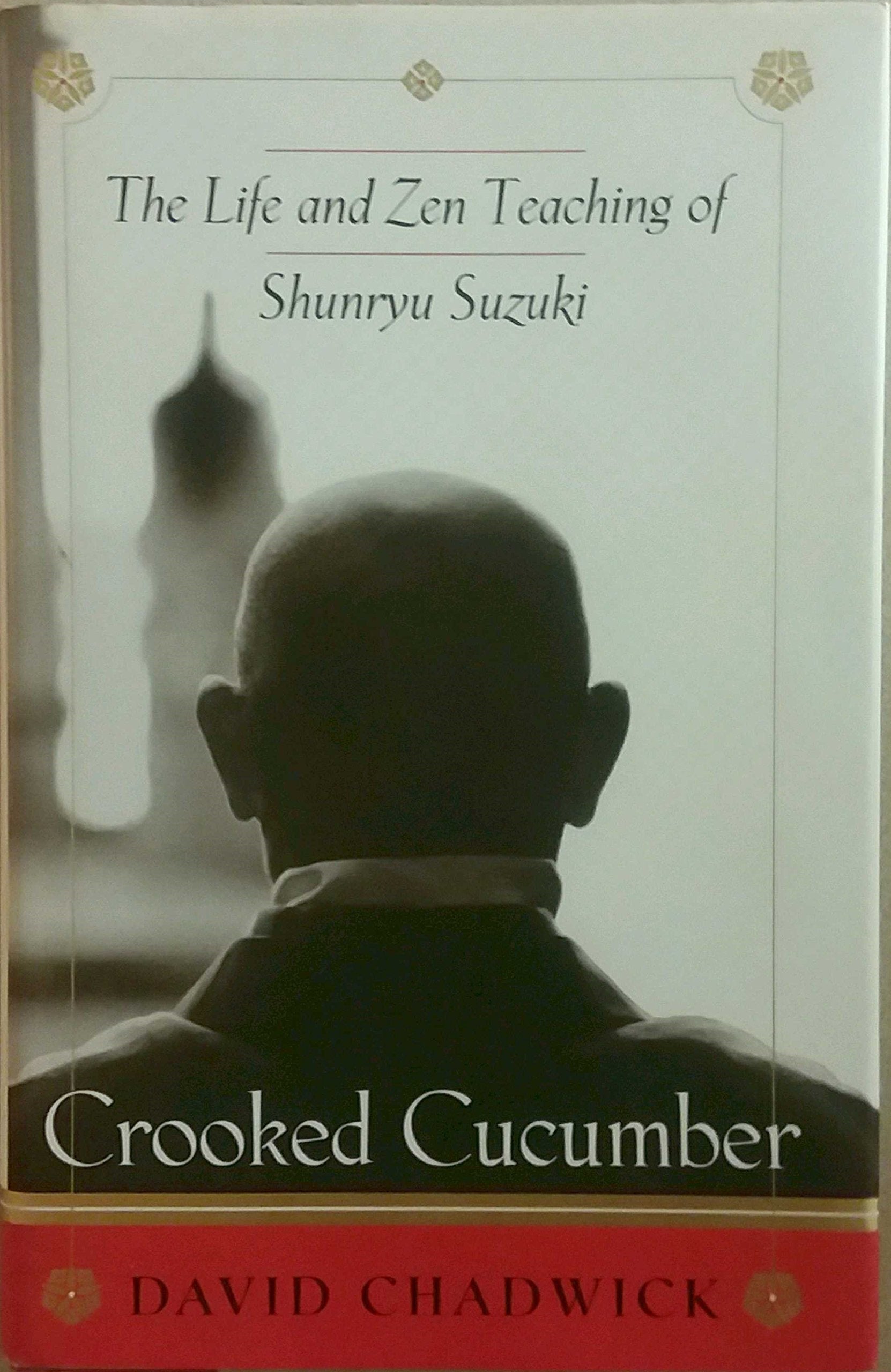 Crooked Cucumber: The Life And Zen Teaching Shunryu Suzuki,New