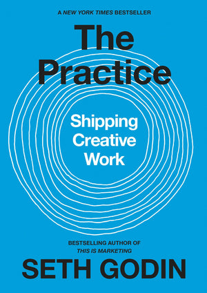 The Practice: Shipping Creative Work-used