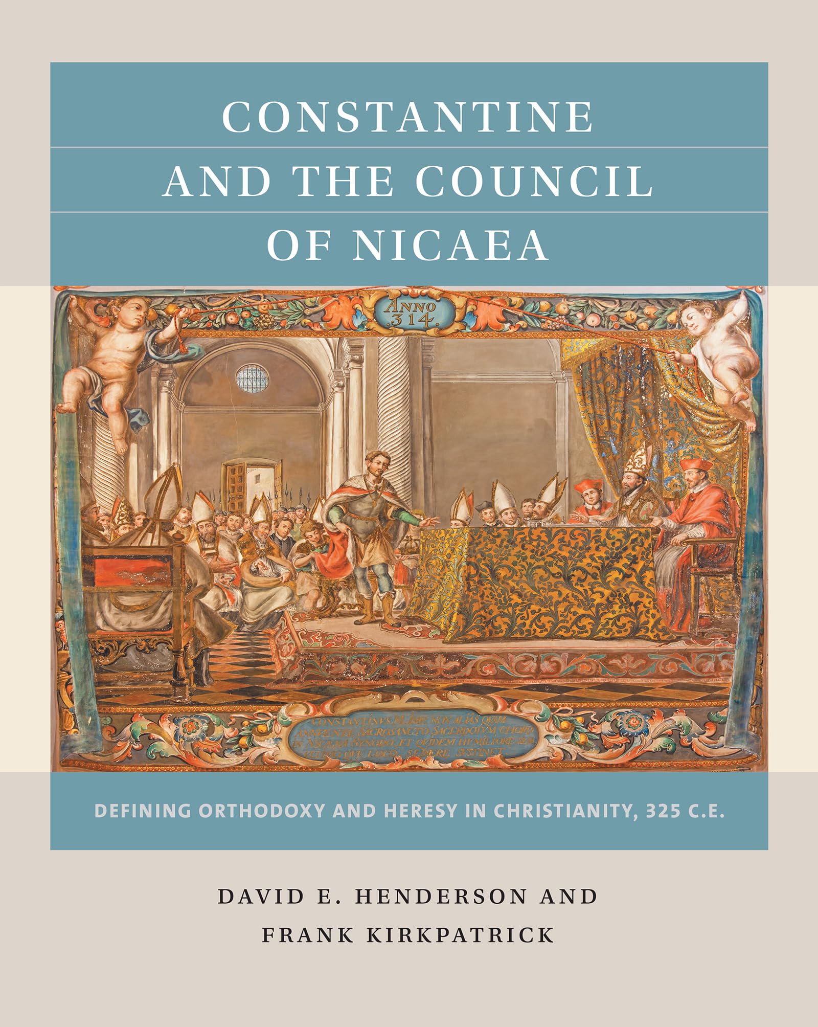 Constantine and the Council of Nicaea: Defining Orthodoxy and Heresy in Christianity, 325 C.E. (Reacting to the Past),Used