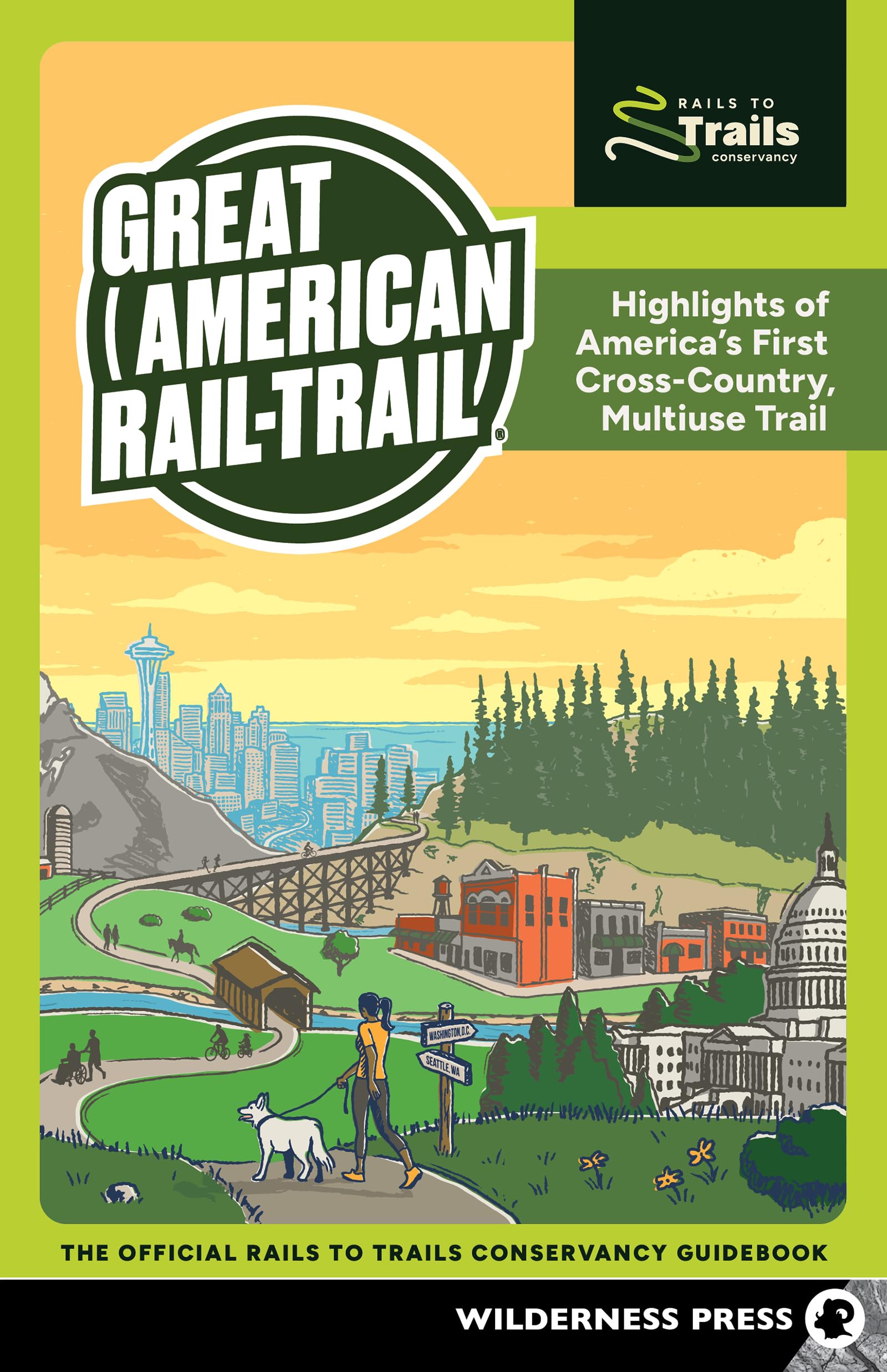 Great American RailTrail: Highlights Of AmericaS First CrossCountry, Multiuse Trail