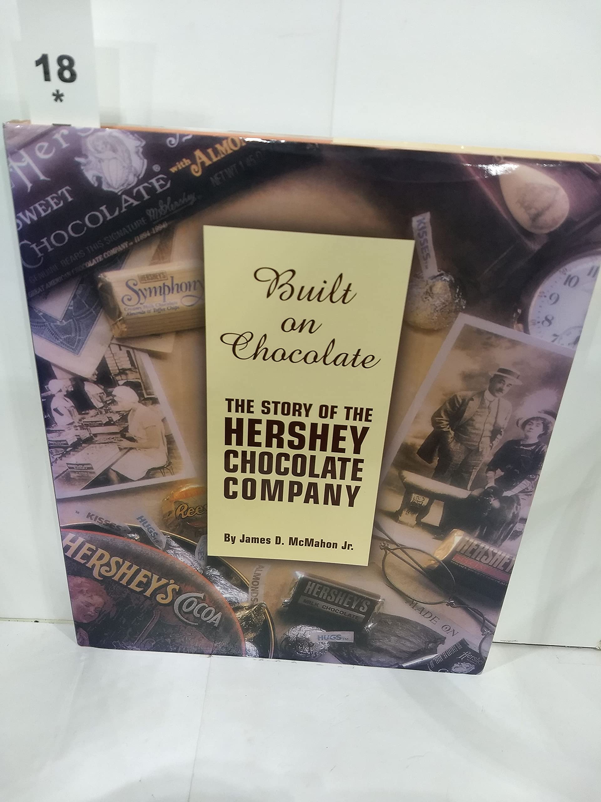 Built on Chocolate: The Story of the Hershey Chocolate Company,Used