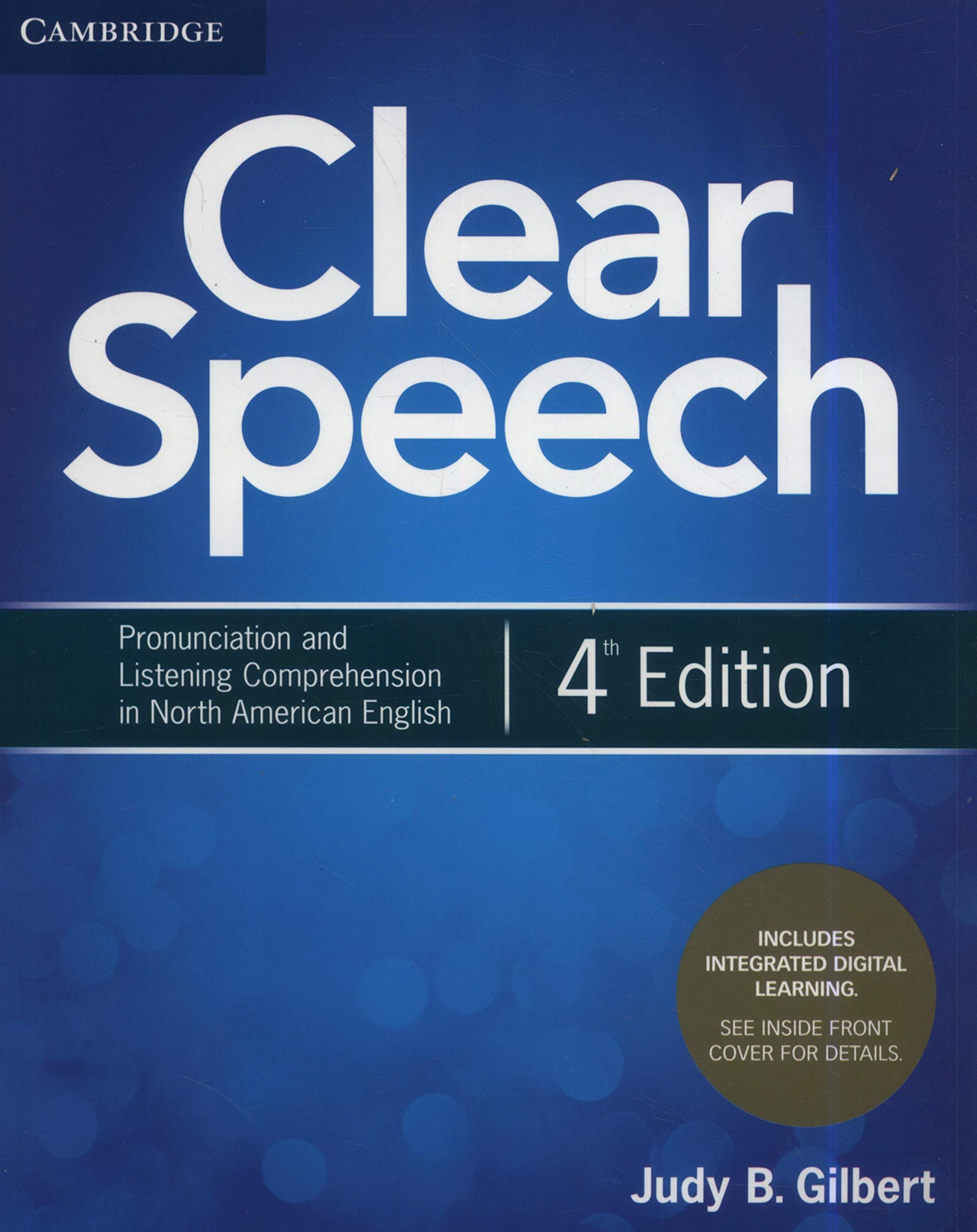 Clear Speech Student's Book with Integrated Digital Learning: Pronunciation and Listening Comprehension in North American Englis,Used