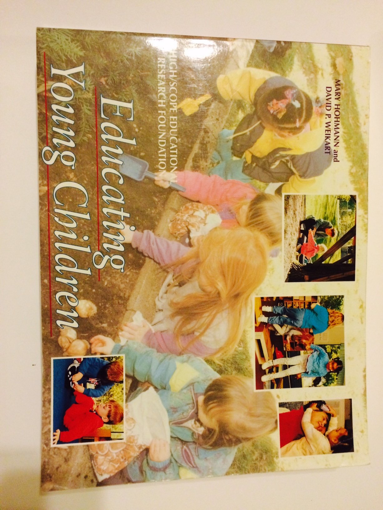 Educating Young Children Active Learning Practices For Preschool And Child Care Programs,New