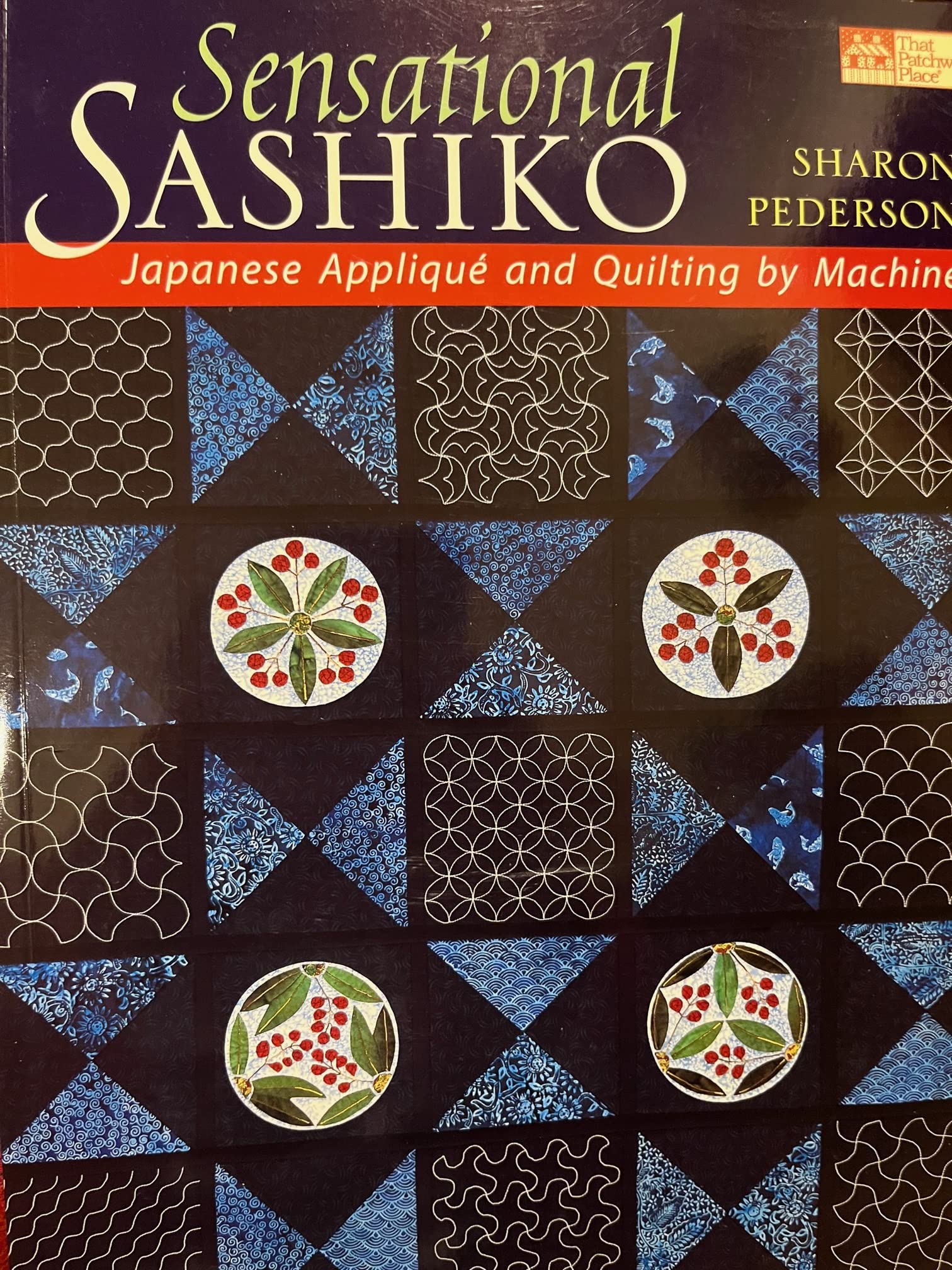 Sensational Sashiko: Japanese Applique And Quilting by Machine,Used