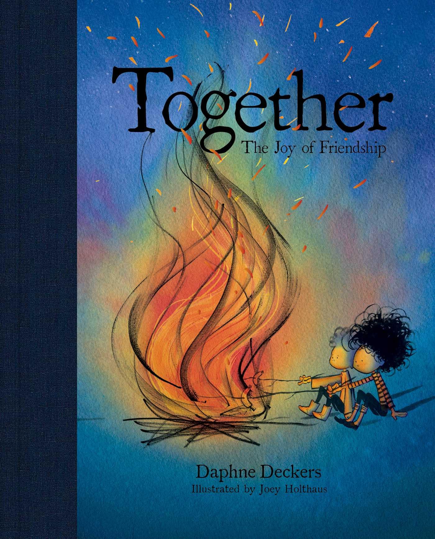 Together: A Tale of Friendship,New