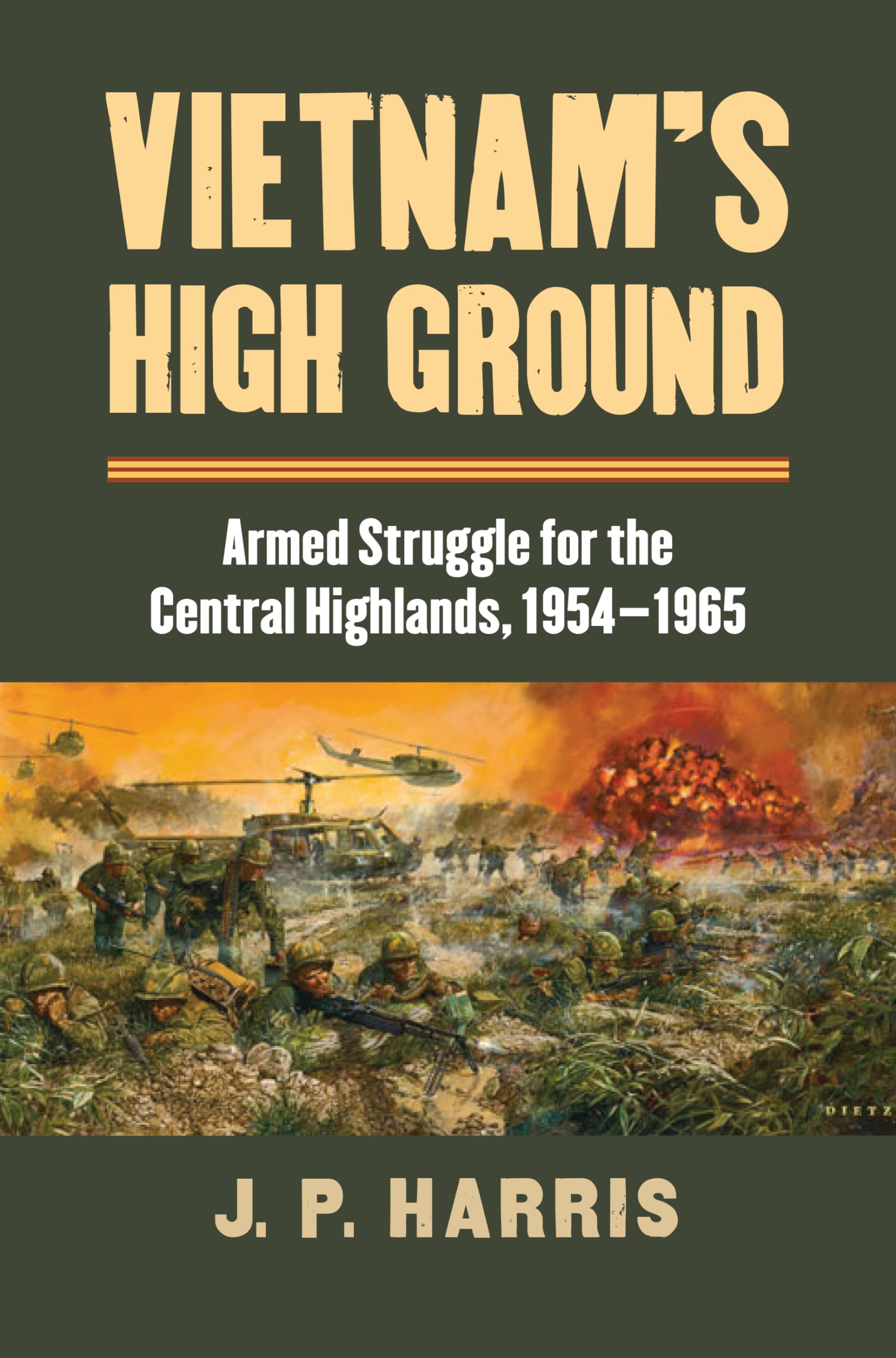 Vietnam'S High Ground: Armed Struggle For The Central Highlands, 19541965 (Modern War Studies)