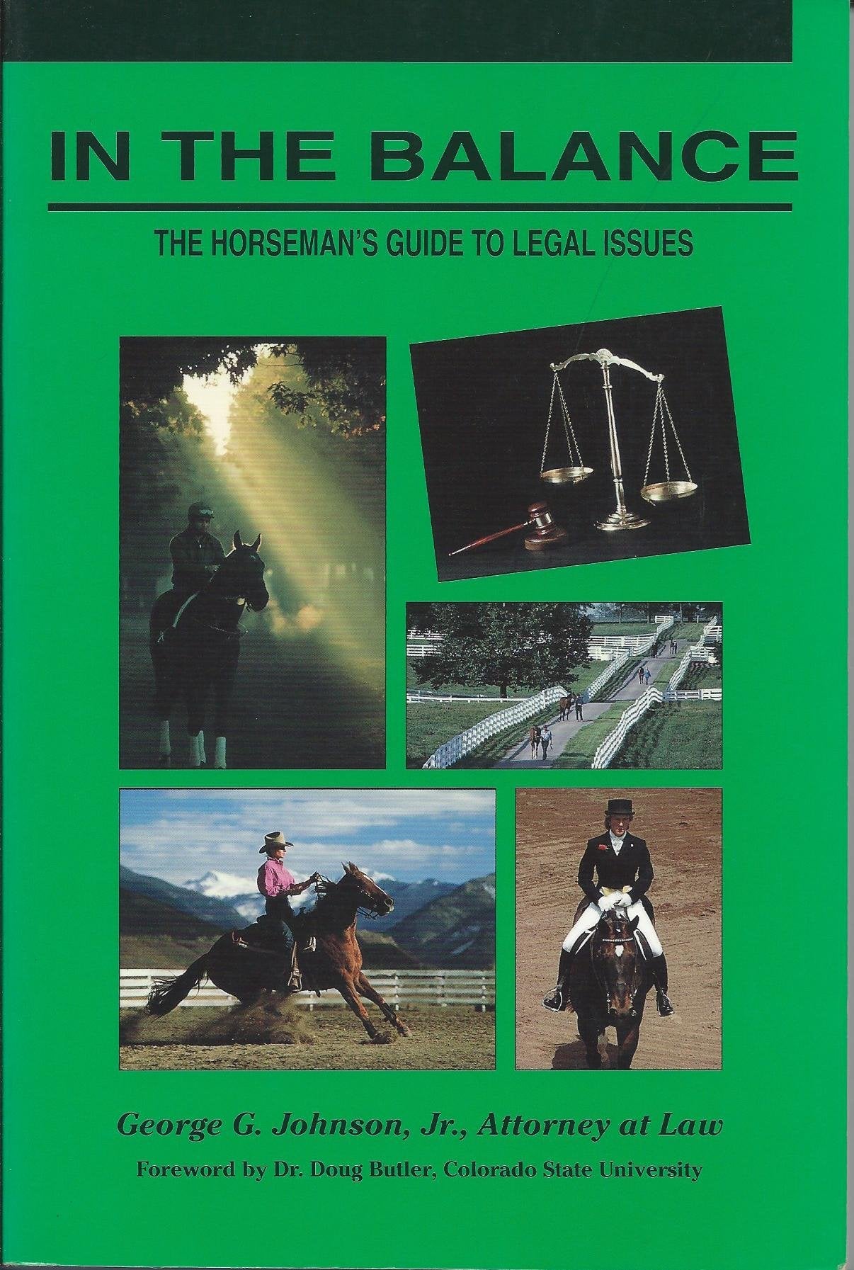 In the Balance: The Horseman's Guide to Legal Issues,Used