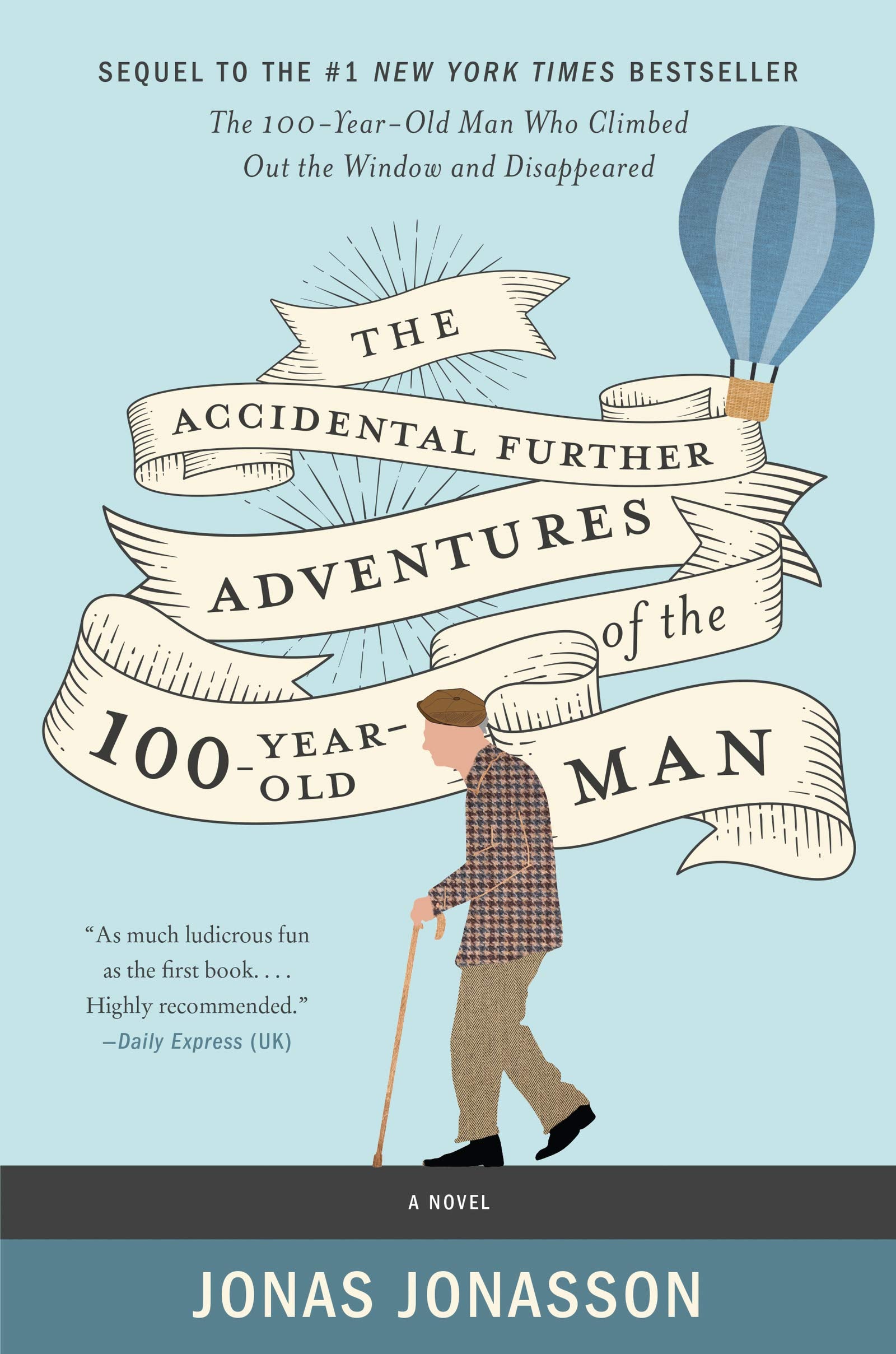 The Accidental Further Adventures of the Hundred-Year-Old Man: A Novel-New Condition