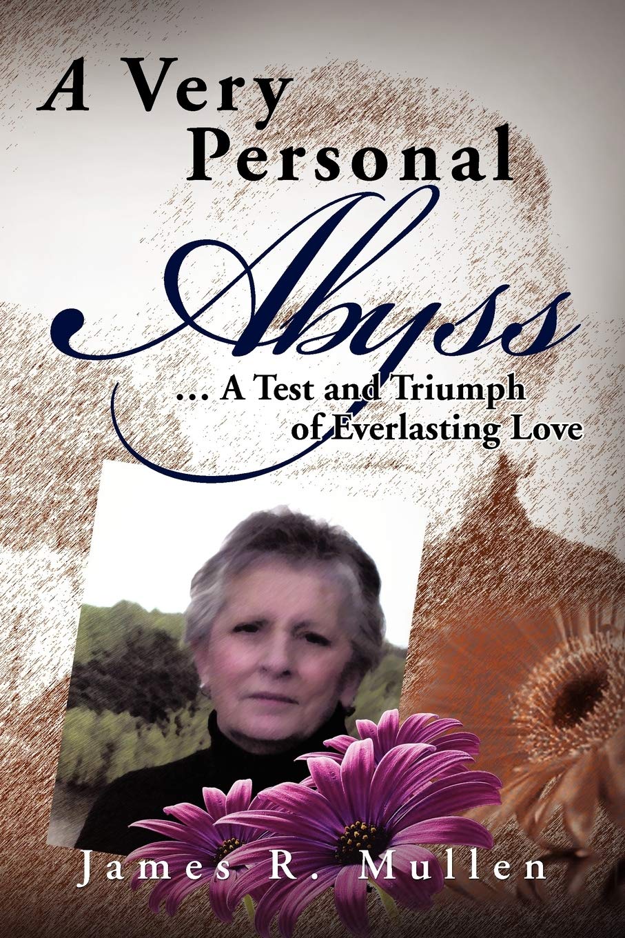 A Very Personal Abyss: A Test And Triumph Of Everlasting Love,Used