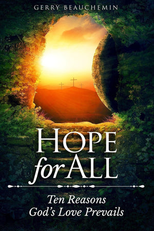 Hope For All: Ten Reasons God's Love Prevails,Used