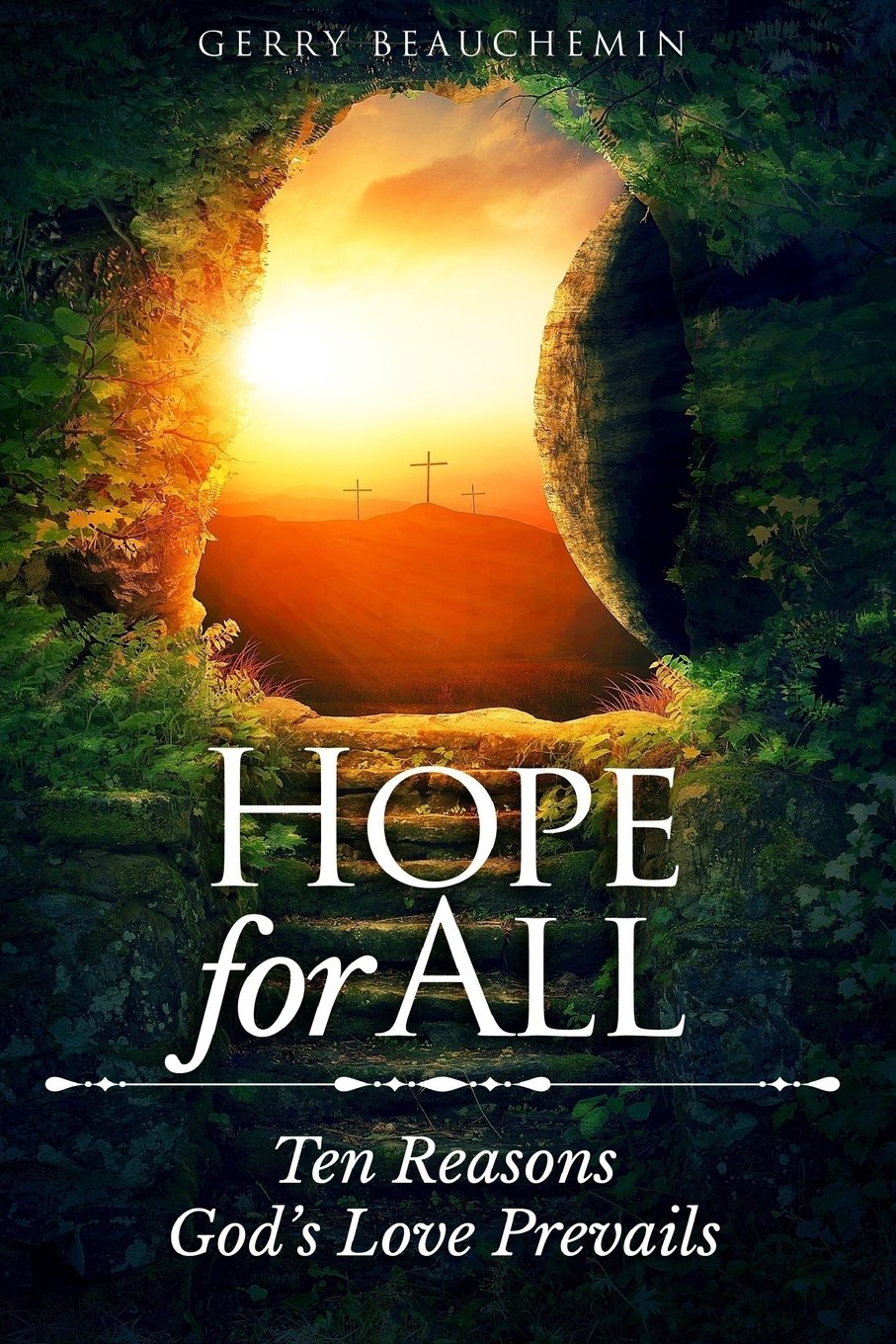 Hope For All: Ten Reasons God's Love Prevails,Used