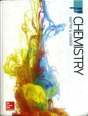 Chemistry: Matter And Change Oklahoma Student Edition 2016-new