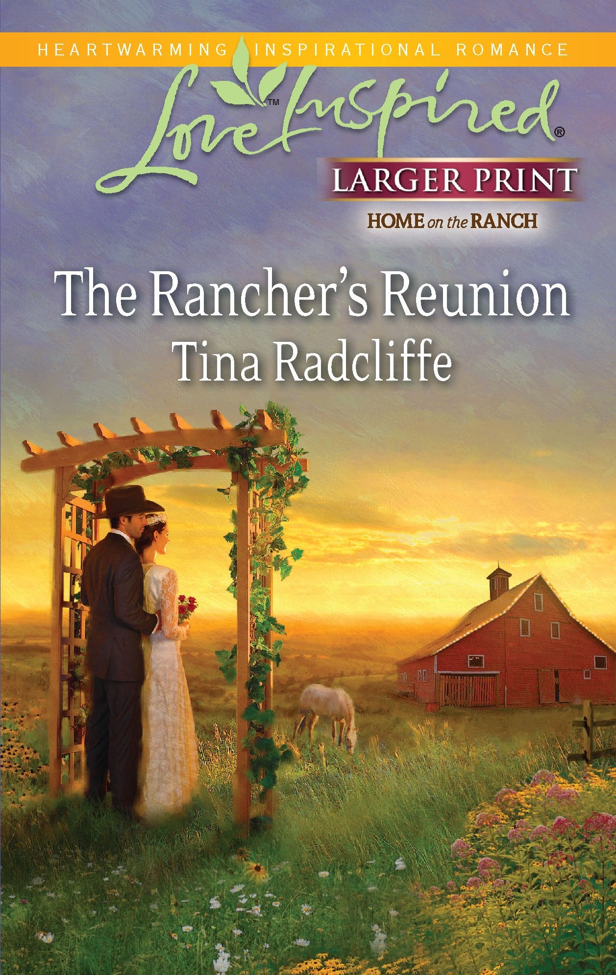 The Rancher's Reunion (Larger Print Love Inspired: Home on the Ranch),Used