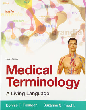 Pearson Education Medical Terminology: A Living Language, 6th Edition Textbook