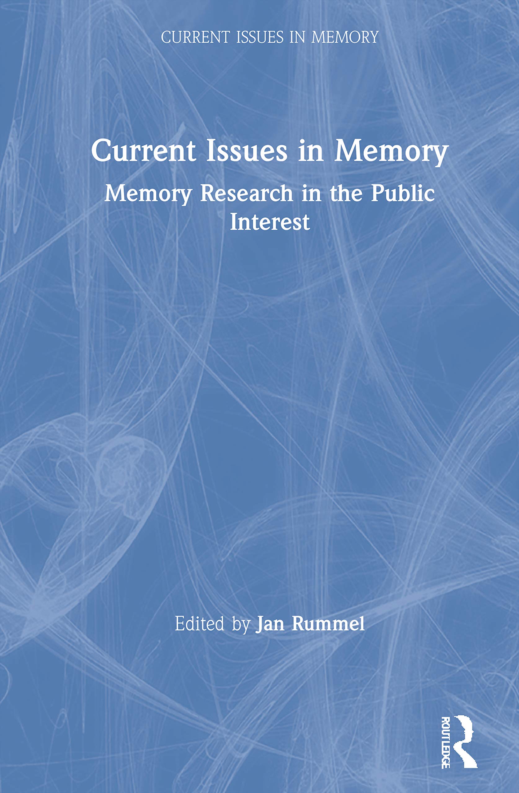 Current Issues in Memory: Memory Research in the Public Interest,Used
