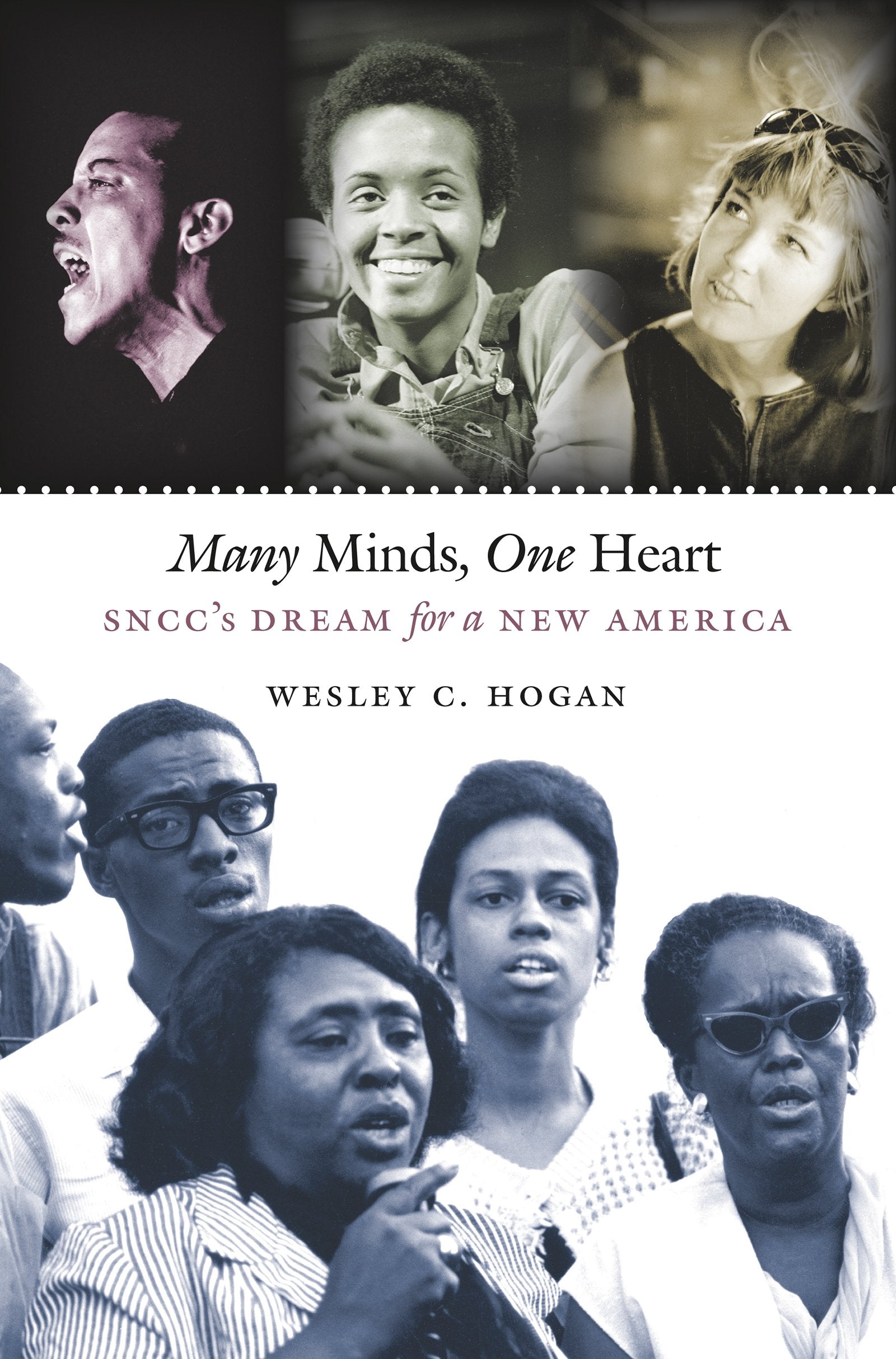 Many Minds, One Heart: SNCC's Dream for a New America,New