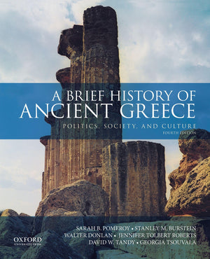 A Brief History Of Ancient Greece: Politics, Society, And Culture,New