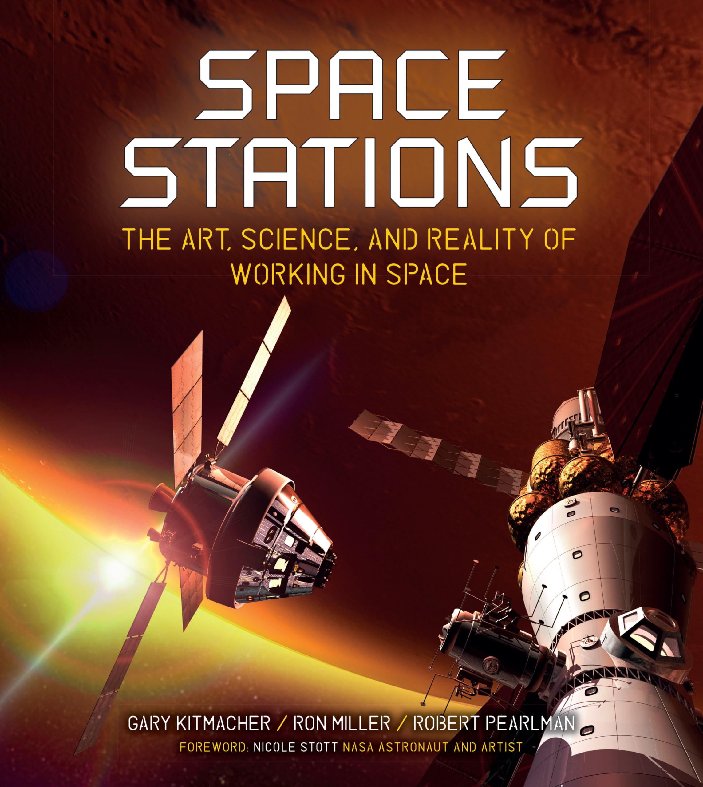 Space Stations: The Art, Science, and Reality of Working in Space,Used