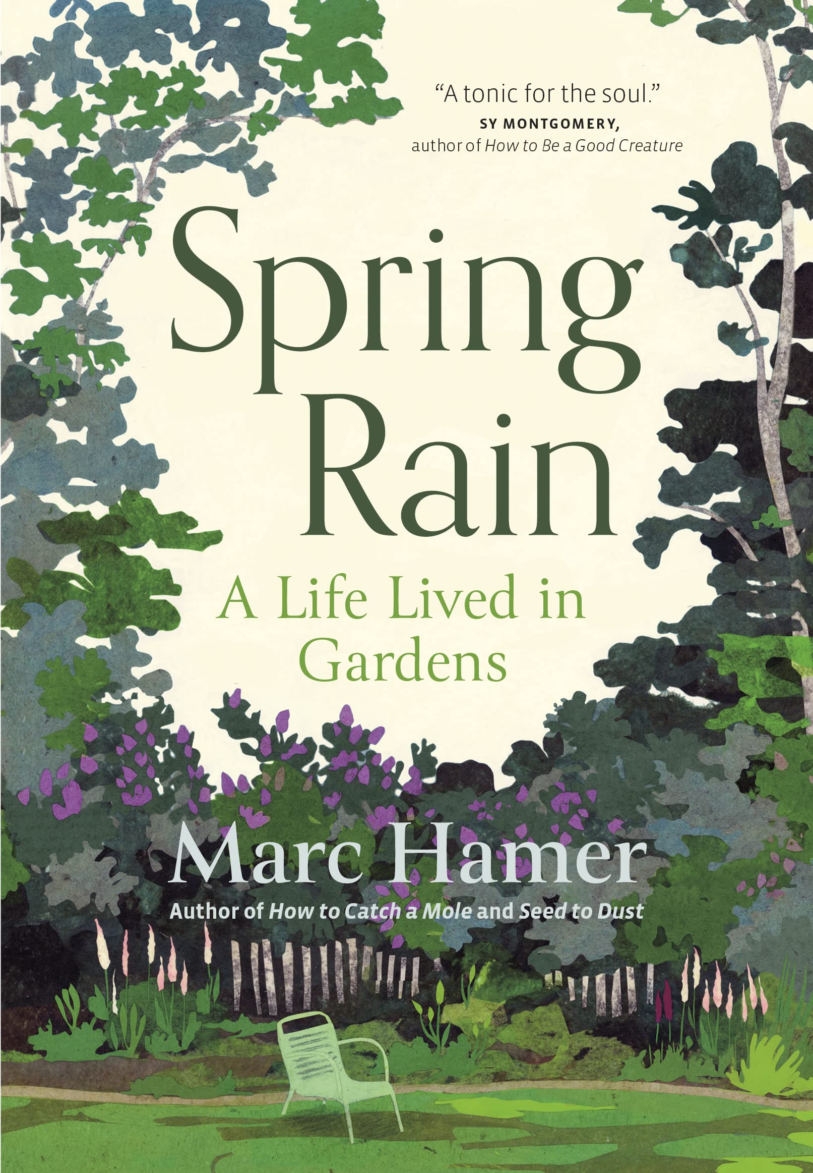 Spring Rain: A Life Lived In Gardens,Used