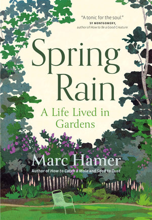 Spring Rain: A Life Lived In Gardens,Used