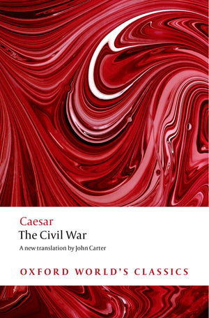 The Civil War (Oxford World'S Classics),New