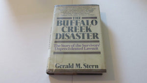 The Buffalo Creek Disaster: The Story of the Survivors' Unprecedented Lawsuit,Used