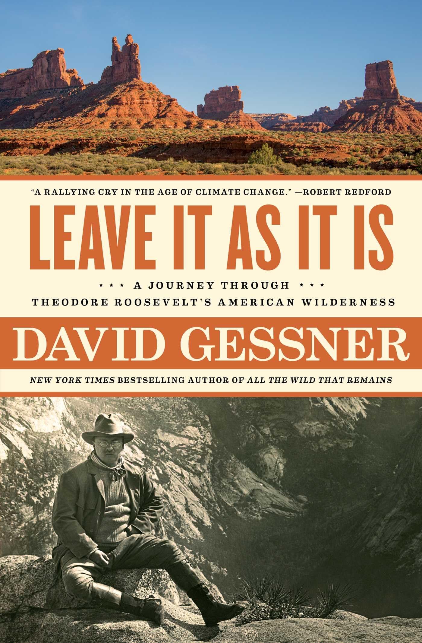 Leave It As It Is: A Journey Through Theodore Roosevelt's American Wilderness,Used