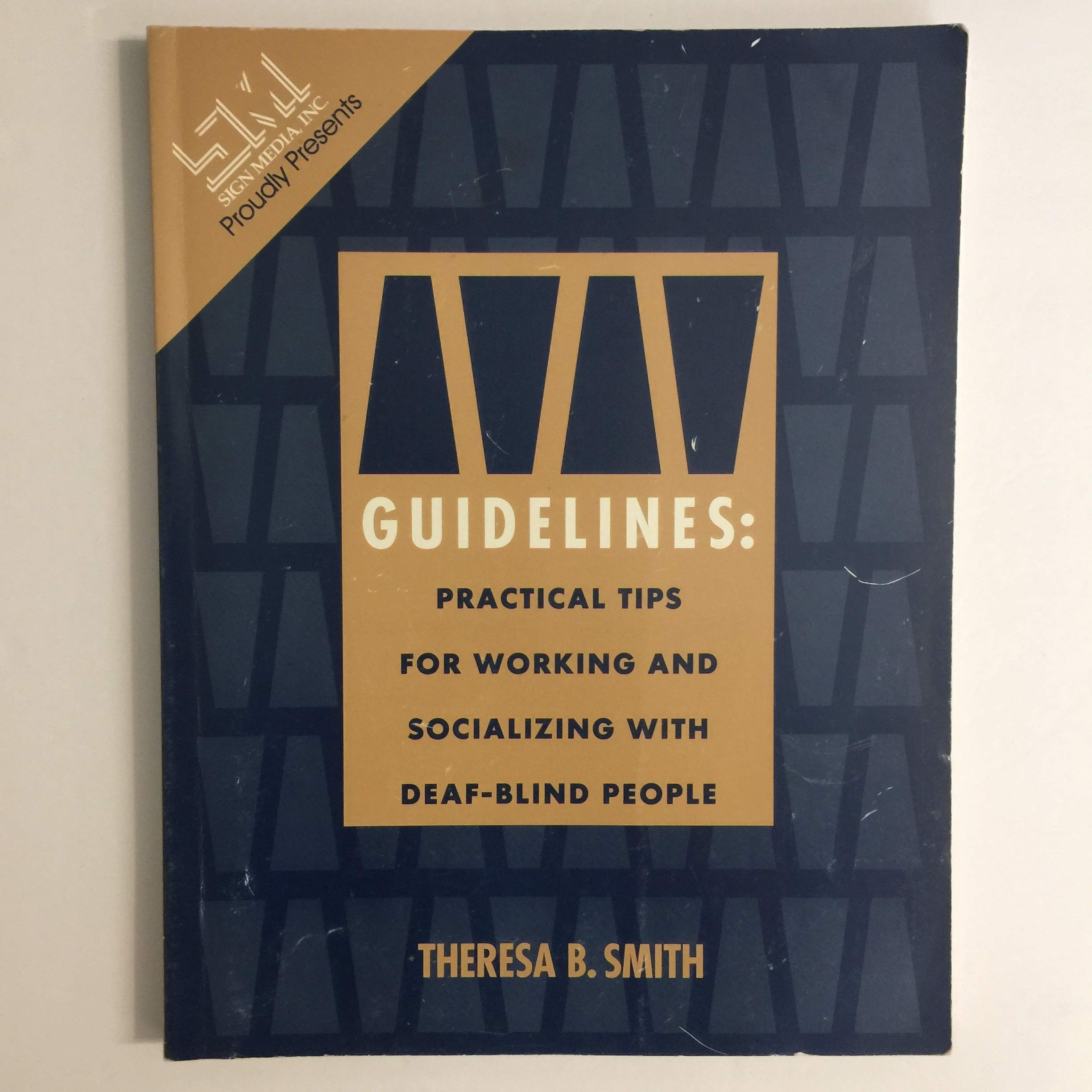 Guidelines: Practical Tips For Working And Socializing With Deafblind People