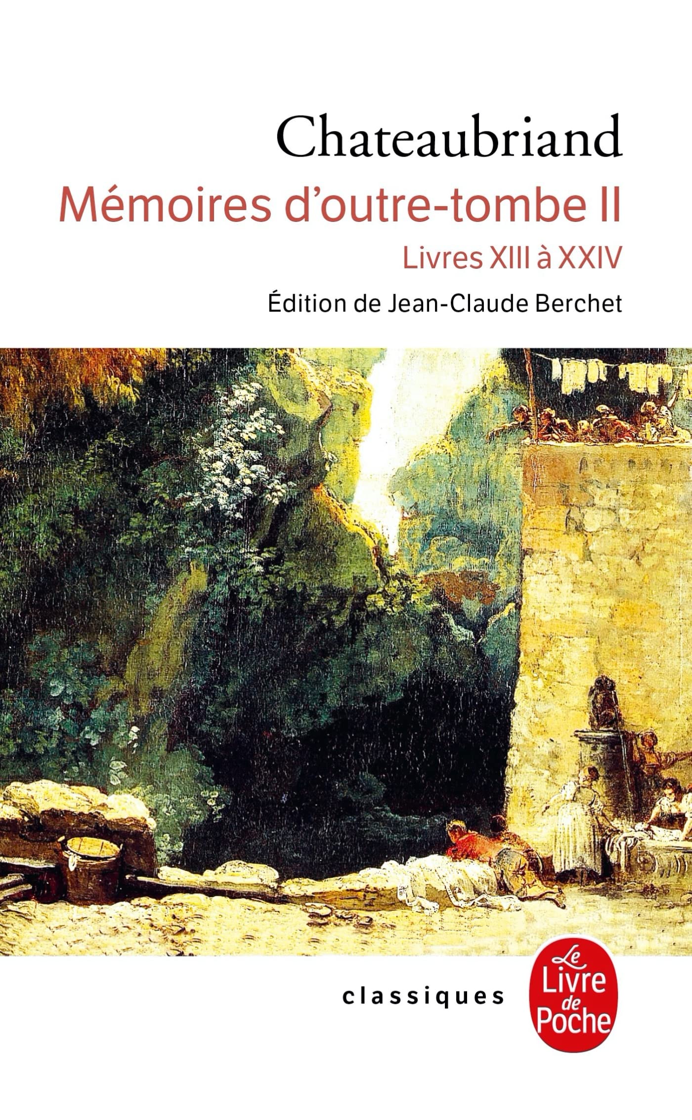 Memoires D OutreTombe T02 Livres XIII XXIV (Ldp Classiques) (French Edition),Used