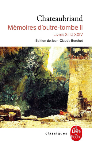 Memoires D OutreTombe T02 Livres XIII XXIV (Ldp Classiques) (French Edition),Used