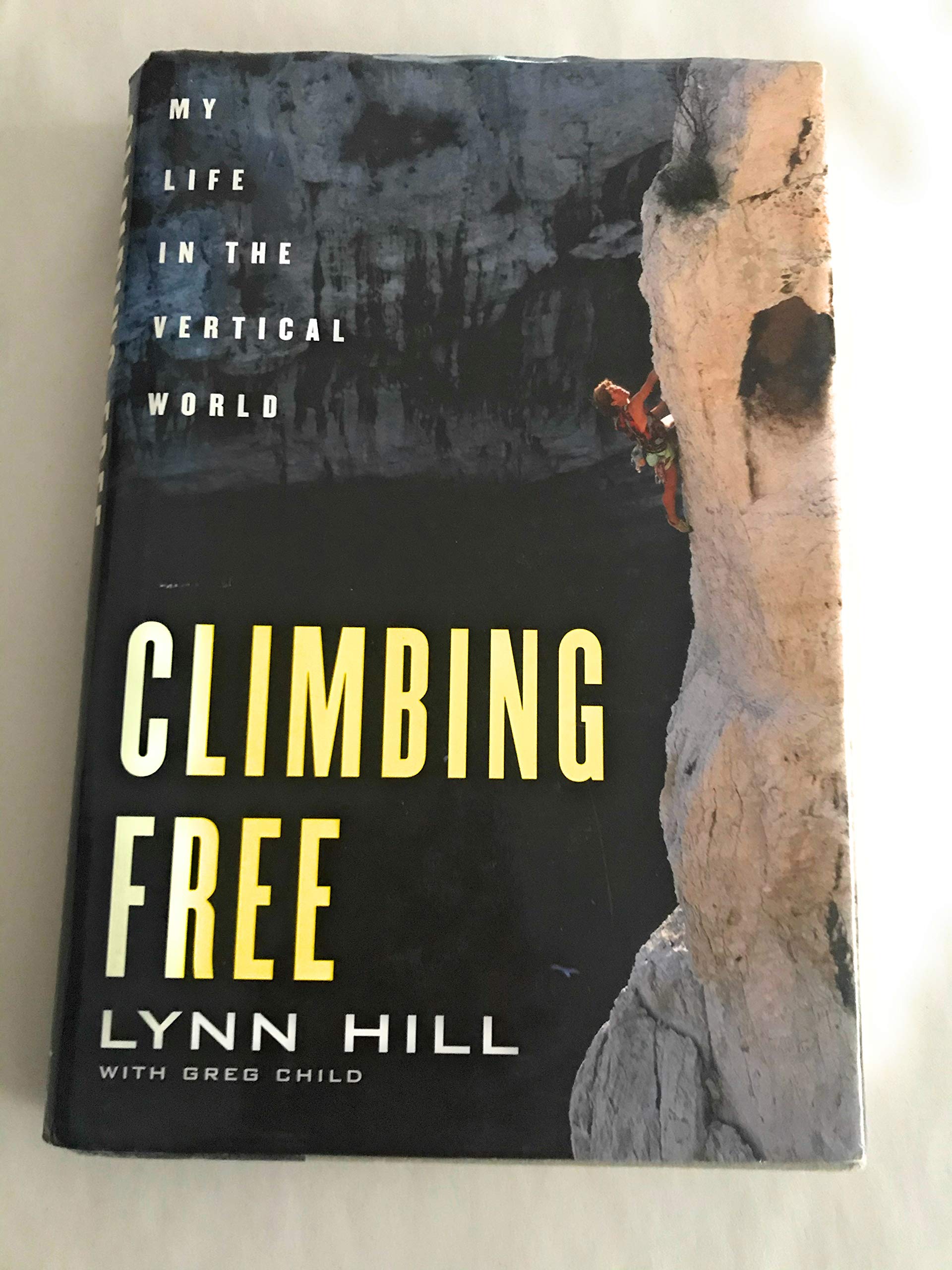 Climbing Free: My Life In The Vertical World,New