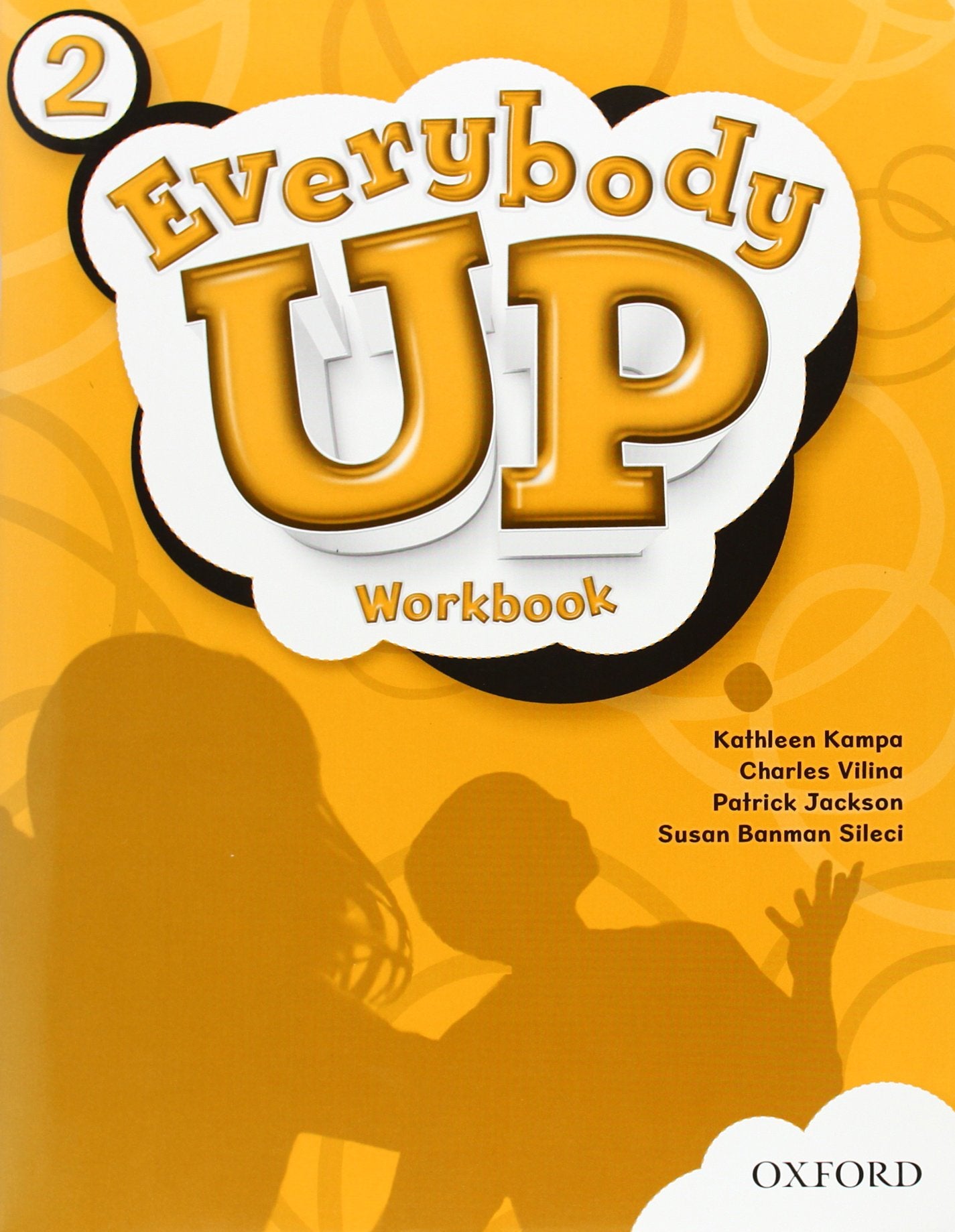 Everybody Up 2 Workbook: Language Level: Beginning To High Intermediate. Interest Level: Grades K6. Approx. Reading Level: K4